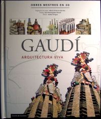 Gaudí Arquitectura Viva Tridimensional